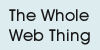 The Whole Web Thing